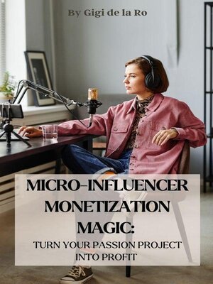 cover image of Micro-Influencer Monetization Magic